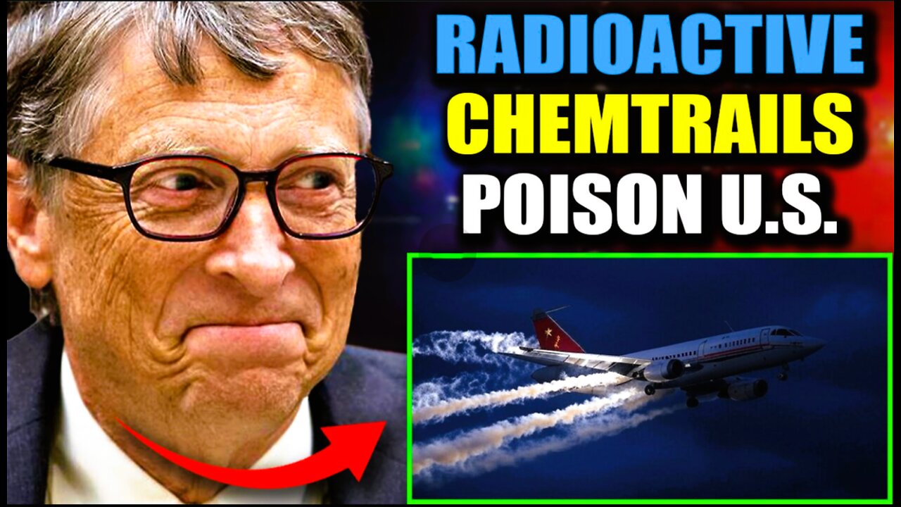 BOOM! BILL GATES PRZYZNAJE, ŻE CHINY POMAGAJĄ MU ROZPYLAĆ RADIOAKTYWNE ...