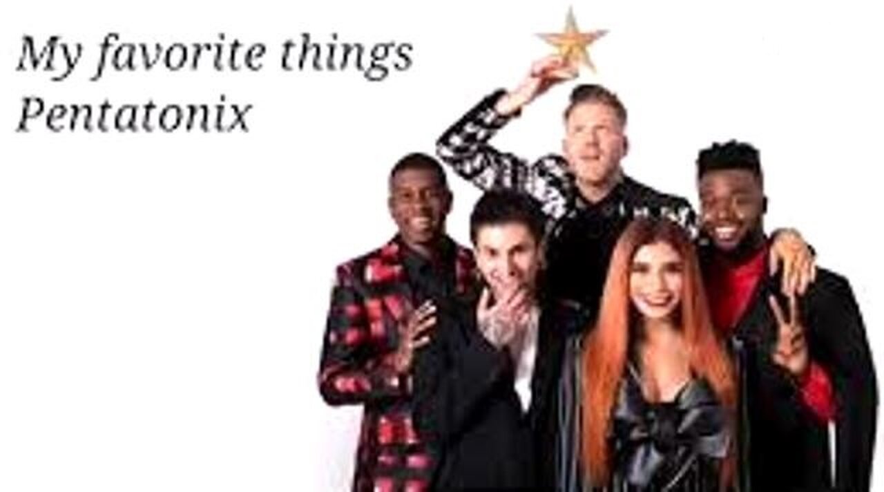 რიჩარდ როჯერსი. პენტატონიქსი / My Favorite Things / Richard Rodgers. Pentatonix.