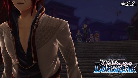 The Legend of Heroes: Trails through Daybreak - Part 22 #rpg #trailsthroughdaybreak #letsplay