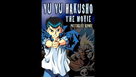 Yu Yu Hakusho the Movie: Poltergeist Report