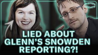 Whitney Webb's LIES About Glenn's Snowden Reporting Debunked
