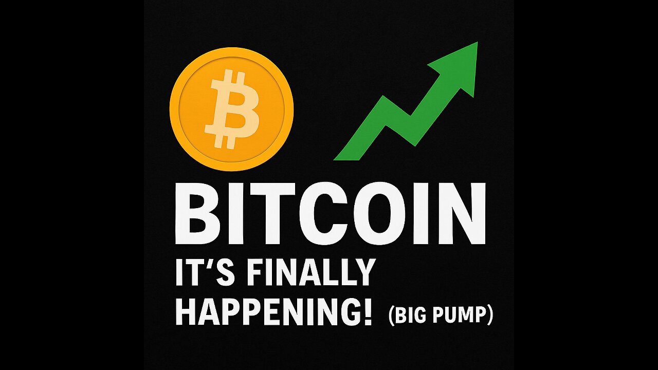 🚀 BITCOIN: It’s Finally Happening! (Big Pump) 🚀
