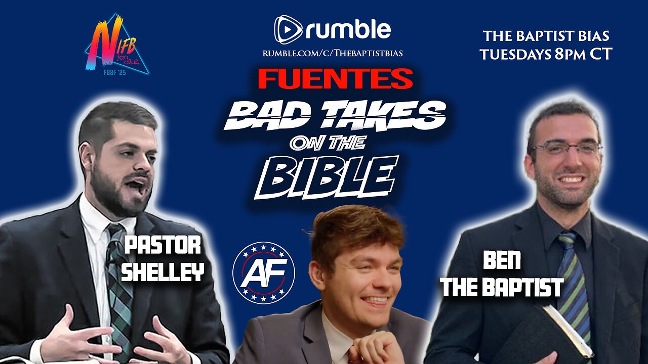 Nick Fuentes' Bad Takes on the Bible - Pastor Shelley & Ben the Baptist | The Baptist Bias