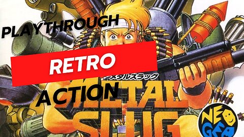 Bigger Badder Better: Metal Slug Play Thru