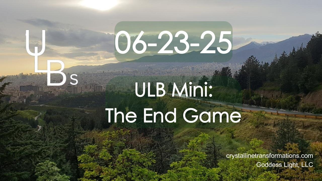 06-23-25 ULB Mini: The End Game
