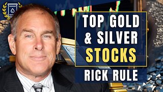 'Best of the Best' Gold & Silver Miners - Rick Rule's Top Picks
