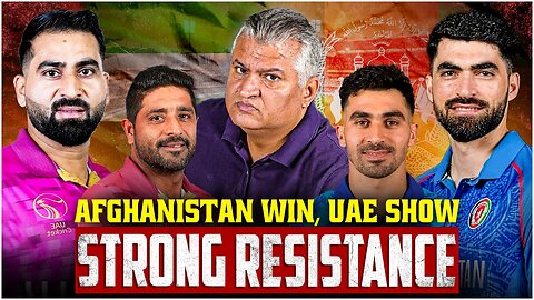 Afghanistan Win, UAE Show Strong Resistance