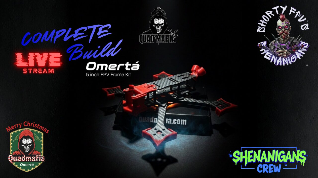 ShortyFPV SHENANIGANS: Omerta | Complete Build LIVE Stream