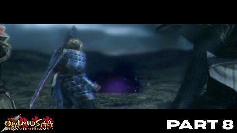Onimusha: Dawn of Dreams PART 8