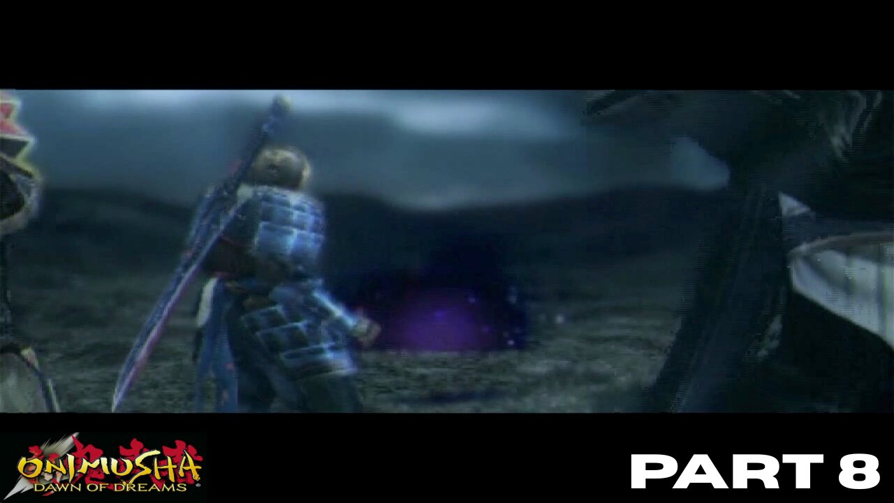 Onimusha: Dawn of Dreams PART 8