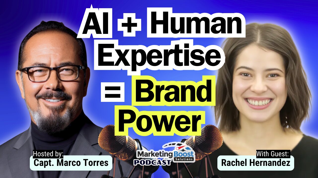 How AI & Human Expertise Are Powering the Future of Digital Marketing | Rachel Hernandez