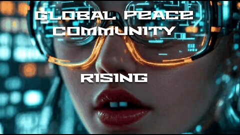 GLOBAL PEACE COMMUNITY RISING