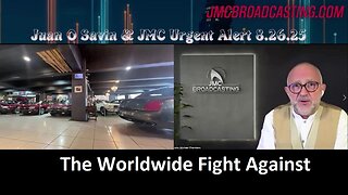 Juan O Savin & JMC Urgent Alert 8.26.25 - The Worldwide Fight Against Corruption