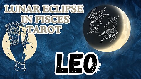 Leo ♌️ - Craving a different light! Lunar Eclipse in Pisces Tarot Reading #leo #tarot