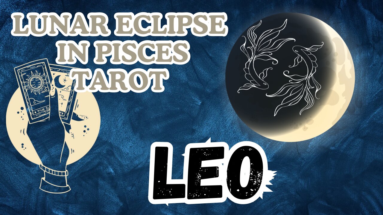 Leo ♌️ - Craving a different light! Lunar Eclipse in Pisces Tarot Reading #leo #tarot