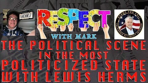 RESPECT With Mark: Lewis Herms - The Political Scene in The Most Politicized State, 8pm EST