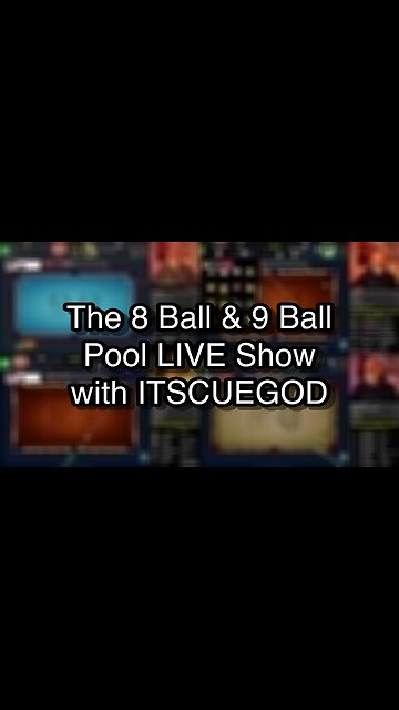 The 8 Ball & 9 Ball Pool LIVE Show with ITSCUEGOD