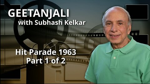 Geetanjali - Hit Parade 1963 Part 1 of 2 Presented by Subhash Kelkar