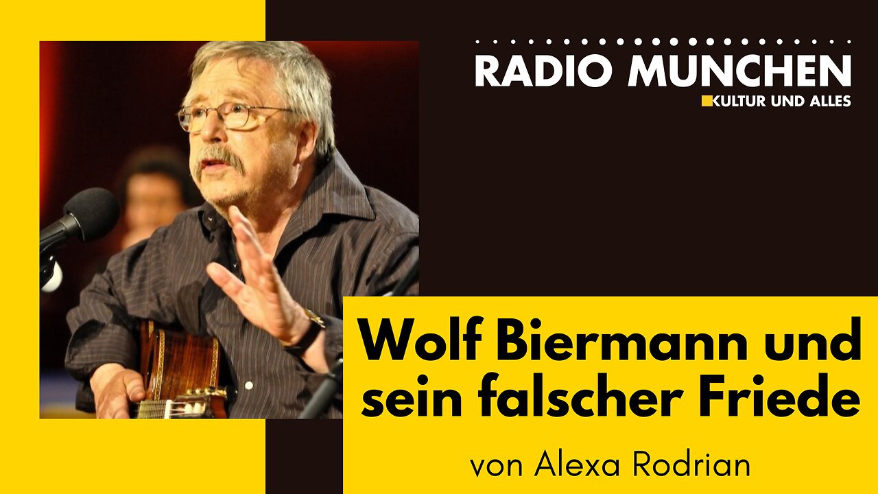 Wolf Biermann und sein falscher Friede - von Alexa Rodrian