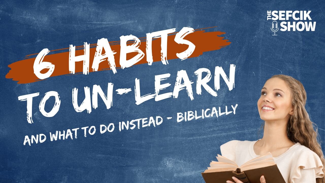 6 Habits To Un-Learn