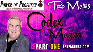 Texe Marrs & The Freeman Perspective - Codex Magica - Part 1 of 2