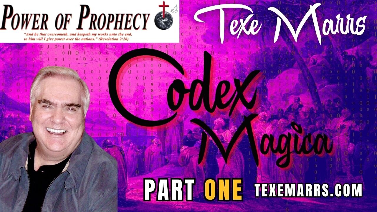 Texe Marrs & The Freeman Perspective - Codex Magica - Part 1 of 2