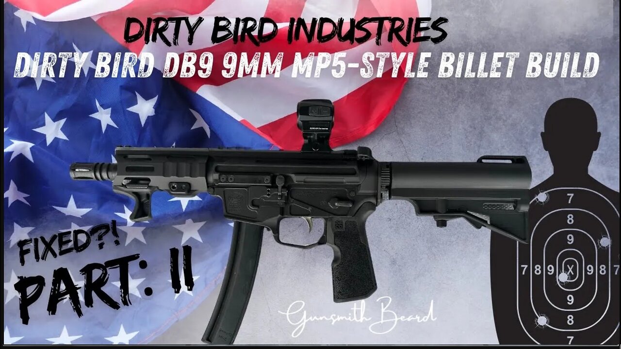 Dirty Bird Industries Mod D-5 9mm MP5-Style Billet Build Part: II " FIXED?!"