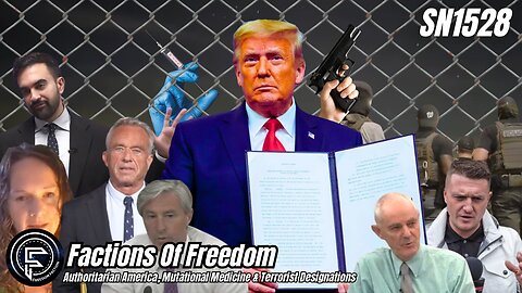SN1528: Authoritarian America, Mutational Medicine & Terrorist Designations ⚠️