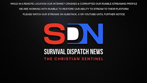 NO RUMBLE STREAMS UNTIL FURTHER NOTICE