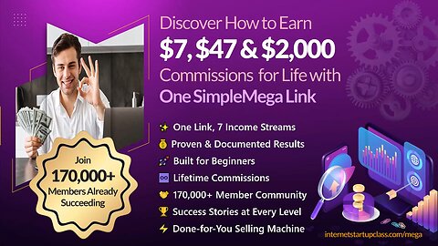 How to Earn $7, $47 & $2,000 Commissions for Life with One Simple Mega Link
