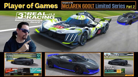 Player of Games: Real Racing 3 Update 13.5: Compete in the McLAREN 600LT Limited Series Part 2