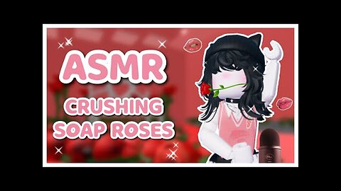 Roblox ASMR - Tower of Roses! 🌹💐 - Crushing Soap Roses!