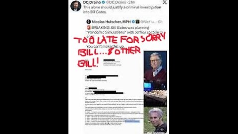 Bill Gates PANICS, Clintons Are MANIC....!