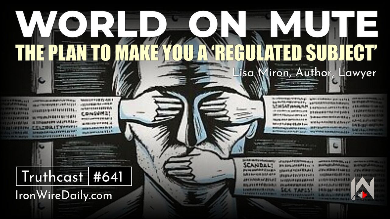 World on Mute: The Plan to Make You a 'Regulated Subject' | Lisa Miron