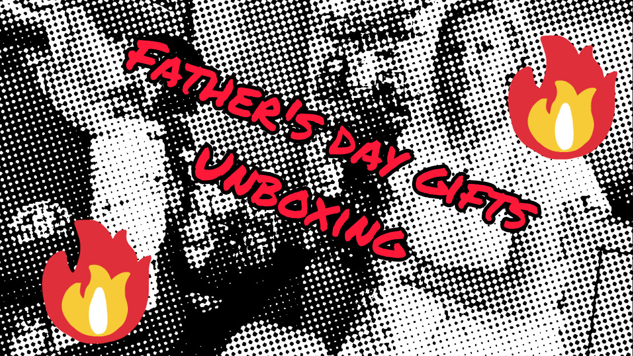 Father's Day gifts Unboxing
