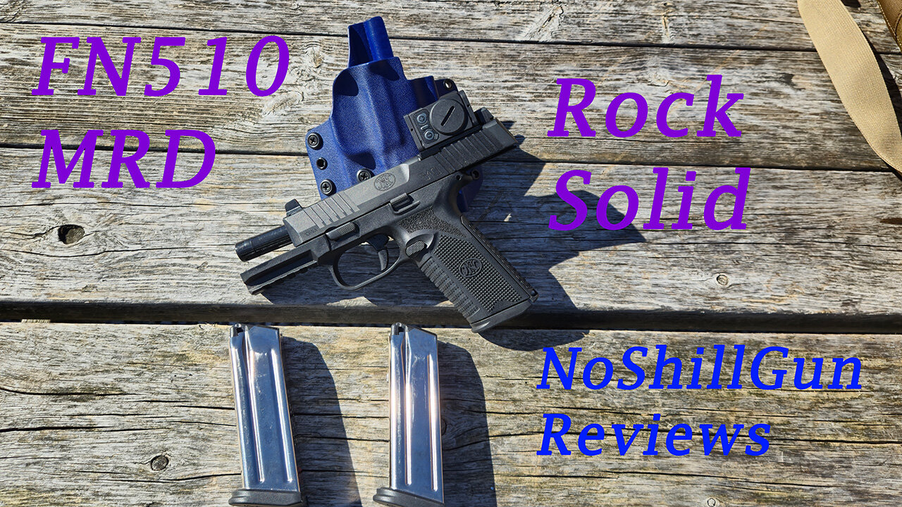 FN510 MRD: It's Pretty Good