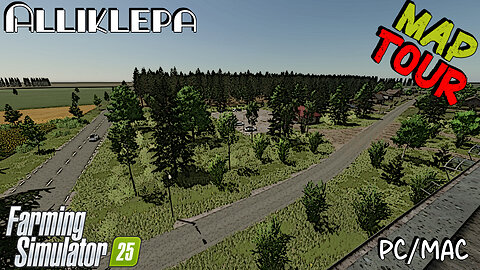 Map Tour | Alliklepa | Farming Simulator 25
