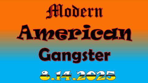 Modern American Gangster - News & Current Events 8.14.2025