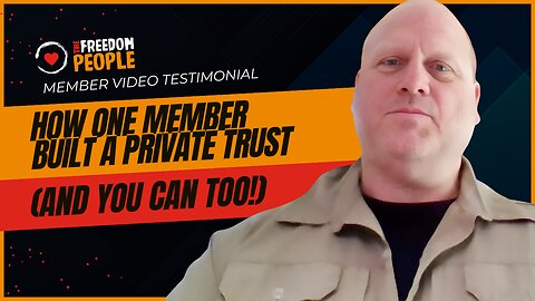 How One Member Built a Private Trust (And You Can Too!)