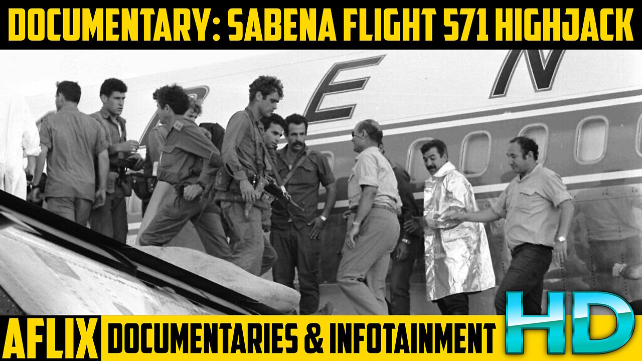 SHORT DOCUMENTARY: Sabena Flight 571 Highjack