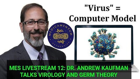 "Dr. Andrew Kaufman Explores Virology and Germ Theory on MES Livestream 12"