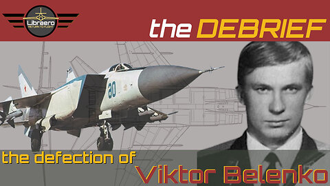 A Peek Behind the Iron Curtain - The Defection of Viktor Belenko