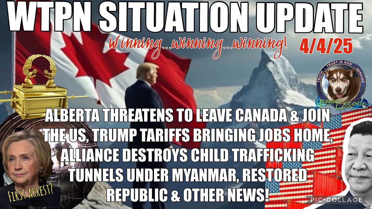 Trump’s tariffs, alliance under Myanmar, Alberta threatening to join US, stock mkt & more.