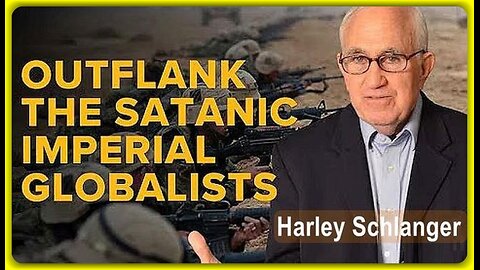 Outflank the Satanic Imperial Globalists • Harley Schlanger (Schiller Institute) •🕞8 mins
