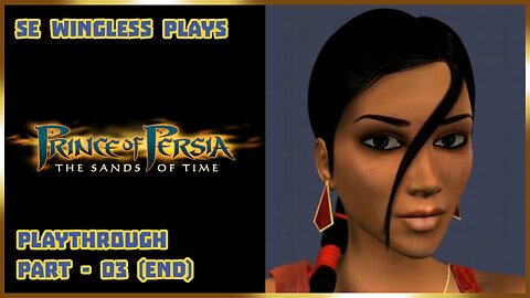 Prince of Persia: The Sands of Time (PS2) Part 03 - End