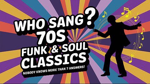 Who Sang These 70s Funk & Soul Classics?