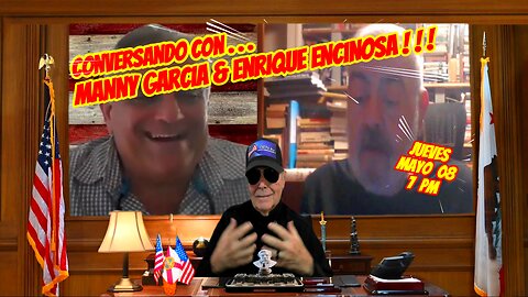CONVERSANDO CON MANUEL GARCIA & ENRIQUE ENCINOISA - 05. 08. 2025 7 PM