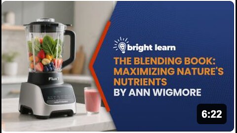 BrightLearn - The Blending Book: Maximizing Nature's Nutrients: How to Blend Fruits and Vegetables for Better Health by Ann Wigmore