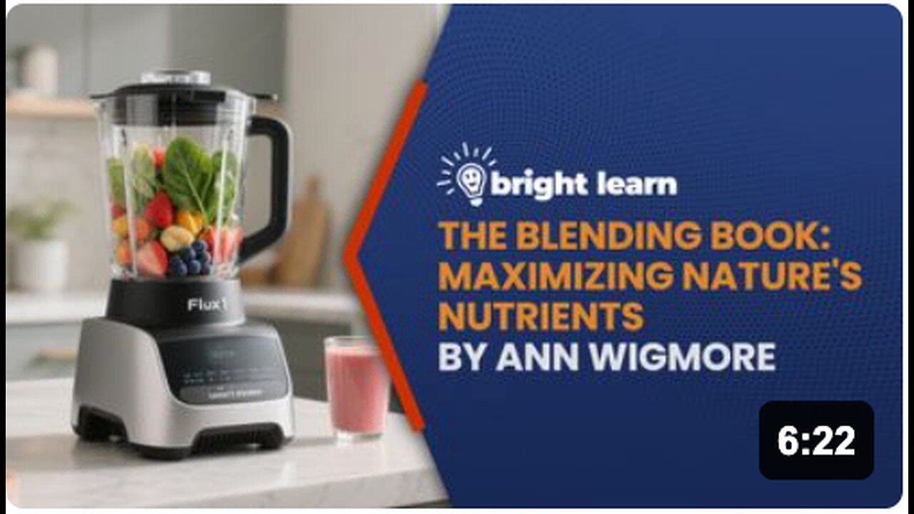 BrightLearn - The Blending Book: Maximizing Nature's Nutrients: How to Blend Fruits and Vegetables for Better Health by Ann Wigmore