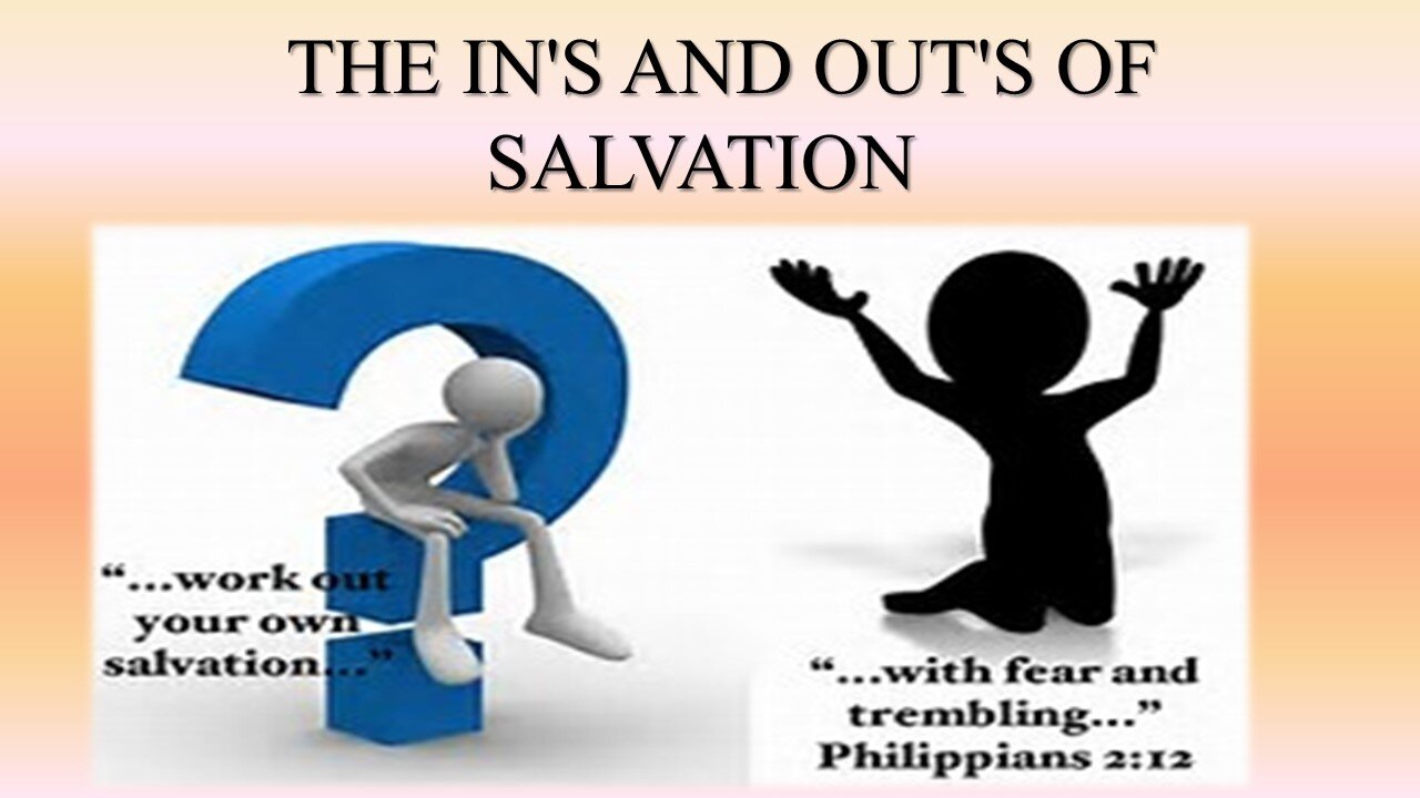 The In's and Out's of Salvation, Pastor Roy Smith, 04-02-2025